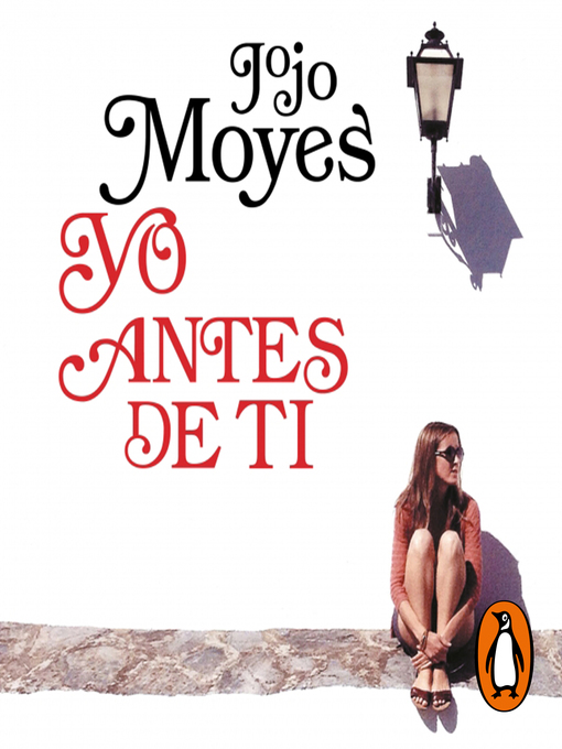 Title details for Yo antes de ti by Jojo Moyes - Available